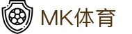 MK体育 (MKSPORT)官方网站